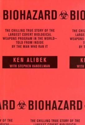 Biohazard: The Chilling True Story of the Largest Covert Biological Weapons...