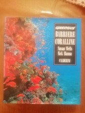 Susan Wells Nick Hanna BARRIERE CORALLINE CORALLO greenpaece Calderini foto 