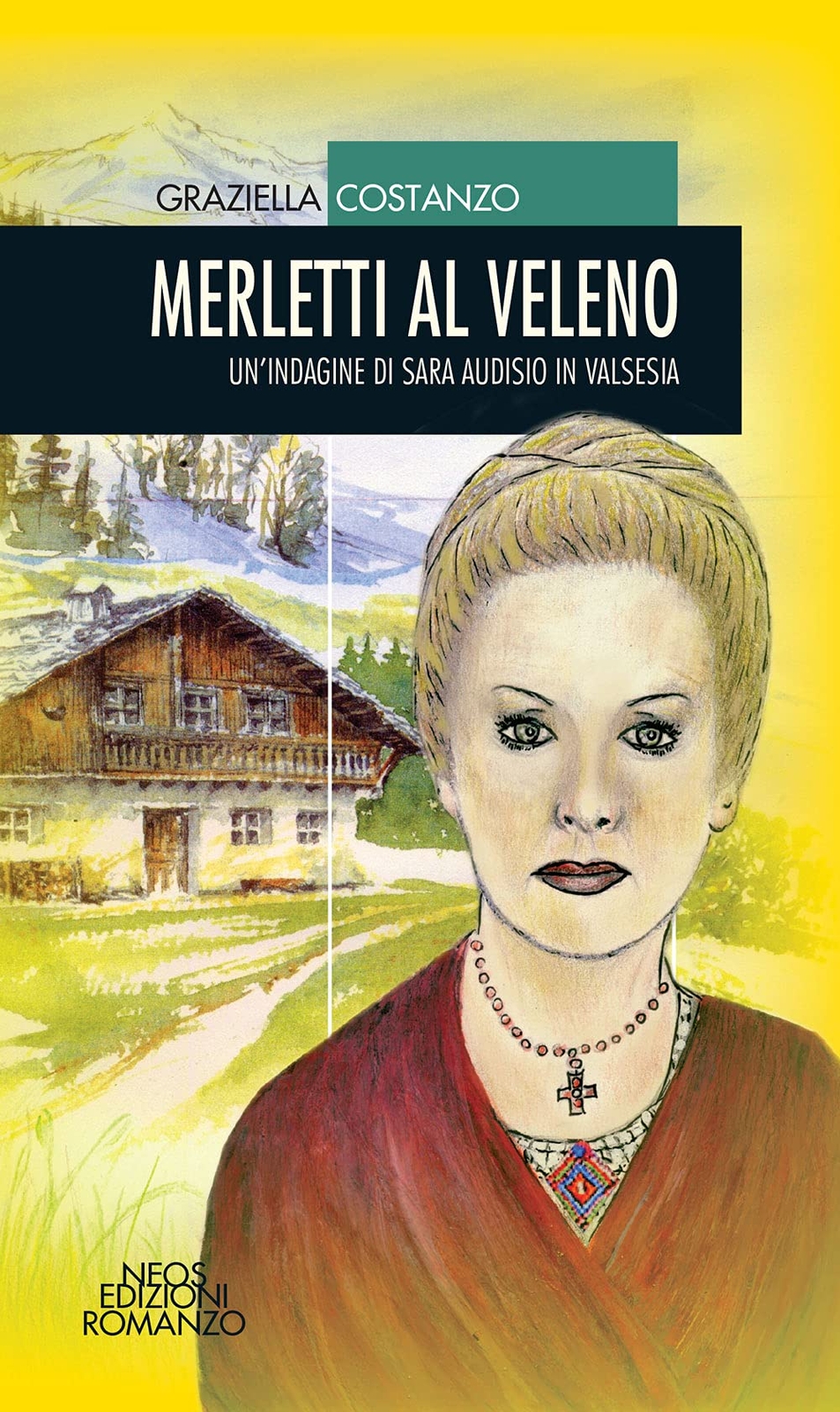 9788866084006 Merletti al veleno. Un'indagine di Sara Audisio in Valsesia - Graz
