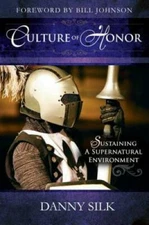 Culture of Honor: Sustaining a Supernatural Environment - Paperback - GOOD
