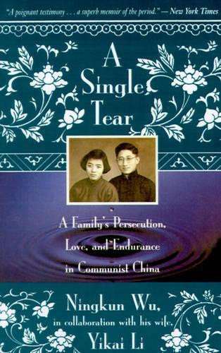 У/Нигкун Одинокая слеза: Преследование, любовь и стойкость семьи (Taschenbuch)