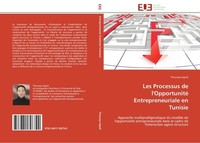 Les Processus De L'opportunité Entrepreneuriale En Tunisie Thouraya Aguili
