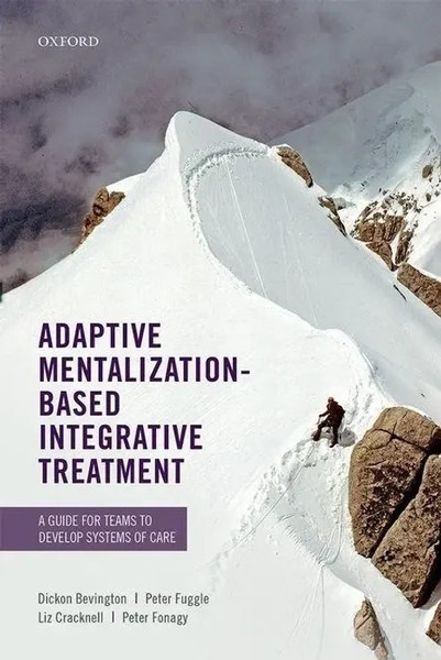 Adaptive Mentalization-Based Integrative Treatment | Bevington (U. A.) | Buch-image