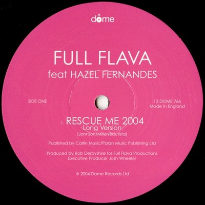 Full Flava Feat Hazel Fernandez - Rescue Me 2004 (12'')