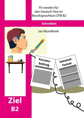 Fit werden für den Deutsch-Test für Berufssprachkurse DTB B2: Schreiben | Buch