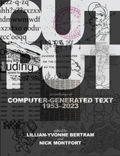 Output: An Anthology of Computer-Generated Text, 1953–2023 [Paperback]