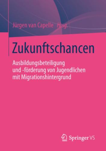 Thumbnail - Zukunftschancen Ausbildungsbeteiligung Und -förderung Von Jugendlichen