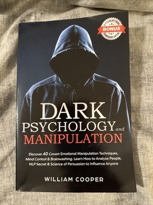 Dark Psychology and Manipulation Mind Control Gaslighting William Cooper NEW