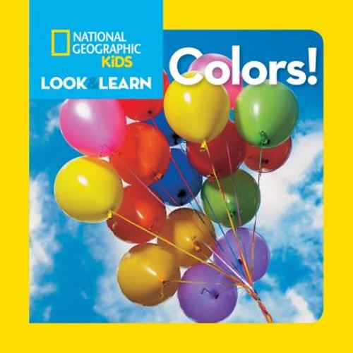 National Geographic Kids Look and Learn Colors Board Book