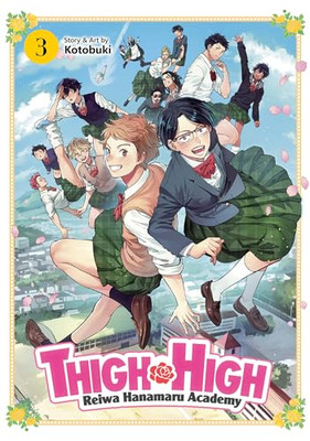 THIGH HIGH: Reiwa Hanamaru Academy Vol. 3 by Kotobuki 9781638581079 NEW