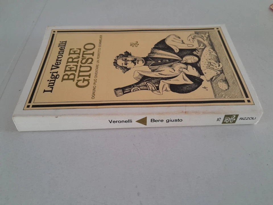 BERE GIUSTO-LUIGI VERONELLI-OGNUNO PUÒ DIVENTARE UN PERFETTO SOMMELIER - Immagine 3 di 3