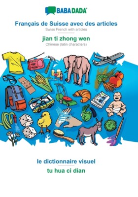 Babadada, Fran?Ais De Suisse Avec Des Articles - Jian Ti Zhong Wen, Le Dict...