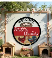 Chicken Coop Hen House Metal Sign Nice Holiday Gift  Welcome Mother Cluckers