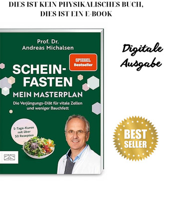 Scheinfasten   mein Masterplan: Die Verjüngungs-Diät für vitale Zellen und wenig