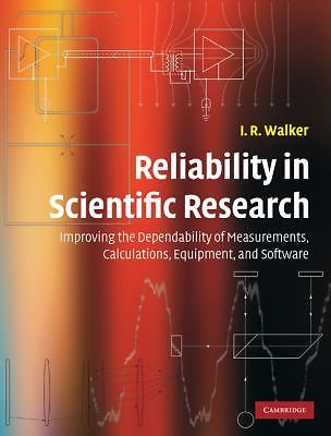 Reliability in Scientific Research Walker Hardback Cambridge University Press