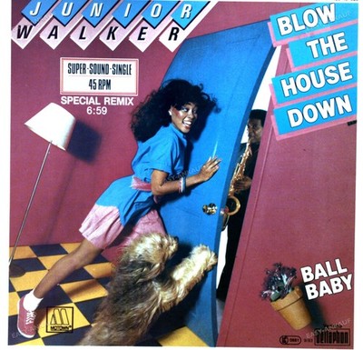 Junior Walker - Blow The House Down Maxi (VG+) ''