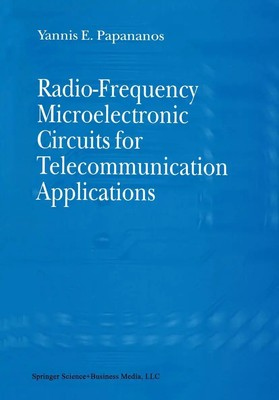 Yannis E. Papananos | Radio-Frequency Microelectronic Circuits for...