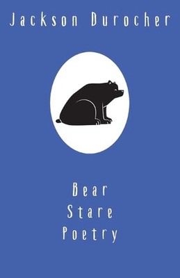 Bear Stare Poetry by Durocher Paperback Book