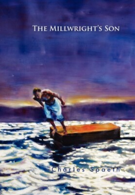Spaeth - Millwright's Son - New paperback or softback - 24 - X555z