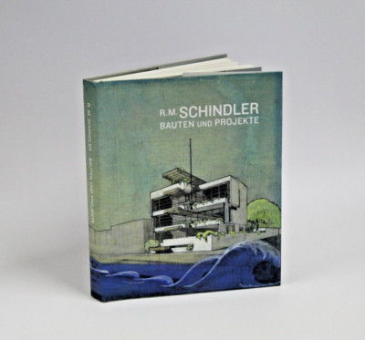 Bauten und Projekte von R. M. Schindler