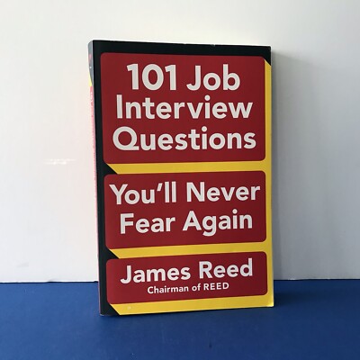 101 JOB INTERVIEW QUESTIONS by James Reed Getting a Job 9780143129226| eBay