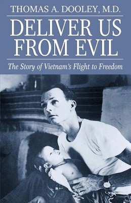 Deliver Us from Evil | The Story of Viet Nam's Flight to Freedom | Dooley | Buch