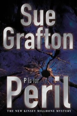 P is for Peril (A Kinsey Millhone mystery) - Sue Grafton