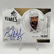 2009-10 SP Authentic Sign of the Times Maxime Talbot #ST-MT Auto Penguins