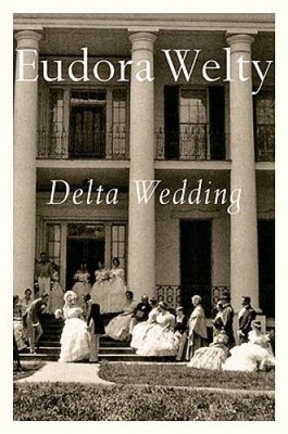 Delta Wedding (A Harvest/Hbj Book) - Paperback By Welty, Eudora - VERY GOOD
