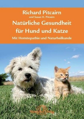 Natürliche Gesundheit für Hund und Katze: Mit Homöopathie und Buch Narayana