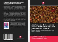Azeitona De Outono Uma Planta Medicinal De Azad Jammu E Caxemira Ahmad (U. A.)