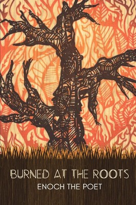 Enoch The Poet | Burned at the Roots | Taschenbuch | Englisch (2020)