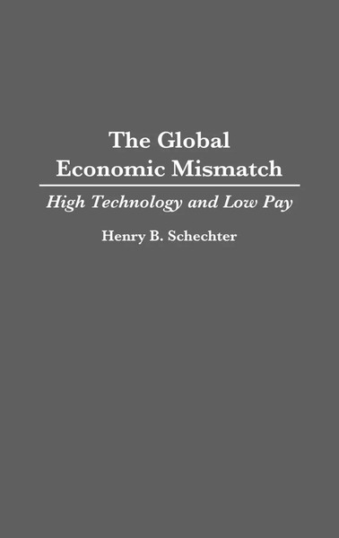 Henry B. Schechter | The Global Economic Mismatch | Buch | Englisch (1993)-image