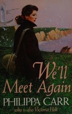 We'll Meet Again by Victoria Holt,Philippa Carr, Good Book We'll Meet Again by Victoria Holt,Philippa Carr, Good Book