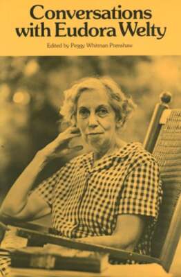 Conversations with Eudora Welty by Peggy Whitman Prenshaw: New