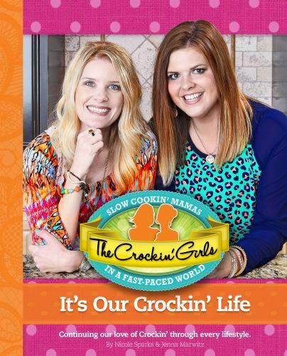 The Crockin Girls It's Our Crockin' Life: Continuing Our Love of Crockin' Thro.. - Picture 1 of 1
