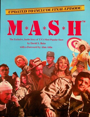 M*A*S*H* Inside TV's Most Popular Show Including the Final Episode David S Reiss