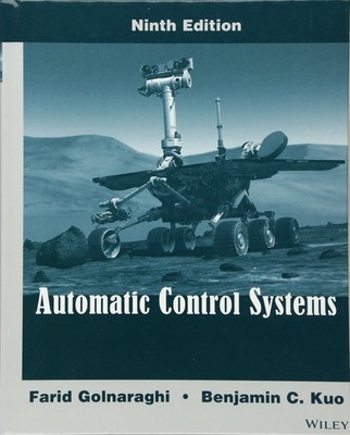Automatic Control Systems - hardcover Golnaraghi, Farid