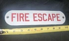 Vintage Fire Escape Porcelain  Sign