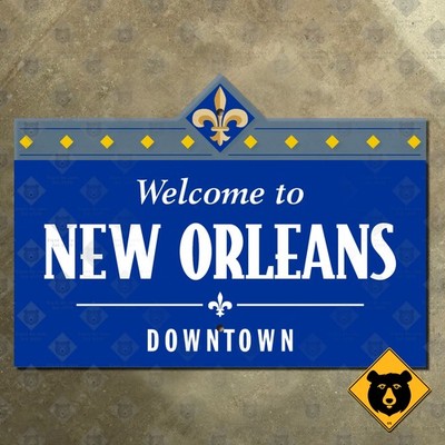Louisiana Welcome to New Orleans Downtown road guide sign fleur de lis 14x10
