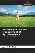 Uso Responsable y Gestión de Agroquímicos por Juan Carlos Nava Libro de bolsillo