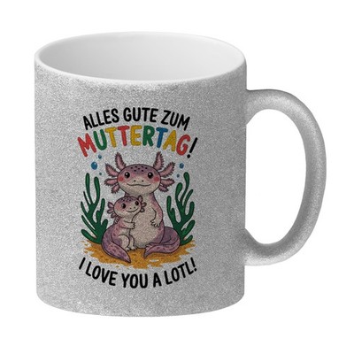Axolotl Mutter-Kind Glitzer-Kaffeebecher Alles Gute zum Muttertag!