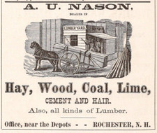 1881 A.U. Nason Hay Wood Coal Lime Horse Drawn Wagon Rochester NH 3.5" Print Ad