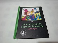 Livre pop up livre enfant La belle lisse poire du prince motordu