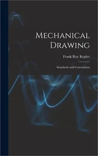 Mechanical Drawing; Standards and Conventions (Hardback or Cased Book)