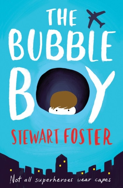 The Bubble Boy by Stewart Foster (Paperback Book)
