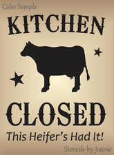 Joanie Stencil Kitchen Closed Heifer Had It Cow Farm Ranch Kitchen Funny Signs