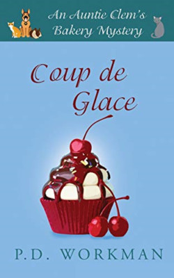 Coup De Glace -  NEW P D Workman 2018