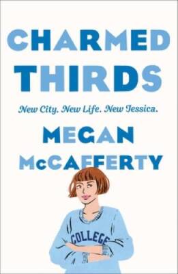 Charmed Thirds: A Jessica Darling Novel (Jessica Darling, 3) - Paperback - GOOD