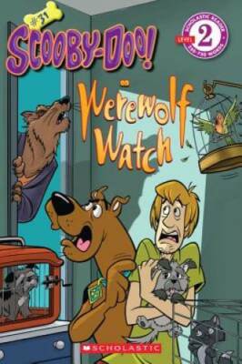 Scooby-Doo Reader #31: Werewolf Watch - Paperback By Sander, Sonia - GOOD